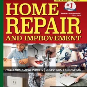 Ultimate Guide to Home Repair and Improvement, 3rd Updated Edition: Proven Money-Saving Projects, 3,400 Photos & Illustrations (Creative Homeowner) Step-by-Step DIY for Plumbing, Electrical, Carpentry