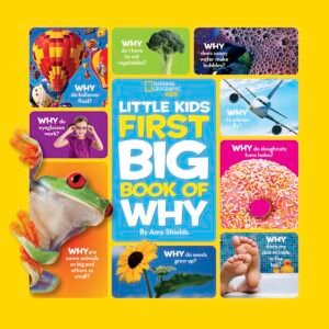 National Geographic Little Kids First Big Book of Why: Questions and Answers About the World for Curious Kids